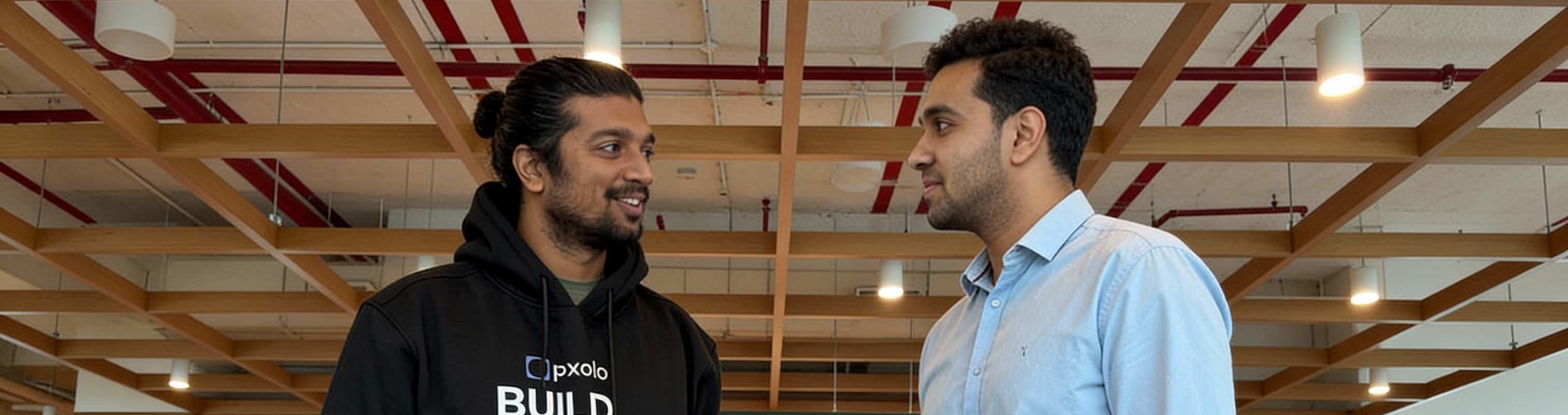 You’ll talk directly to the people building your product.